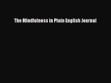 Read Book The Mindfulness in Plain English Journal ebook textbooks