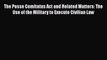 [PDF] The Posse Comitatus Act and Related Matters: The Use of the Military to Execute Civilian