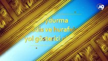 Uydurma hadis ve hurafeler yol gösterici olamaz