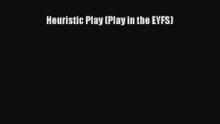 [PDF] Heuristic Play (Play in the Eyfs) [Read] Online