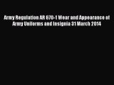 [PDF] Army Regulation AR 670-1 Wear and Appearance of Army Uniforms and Insignia 31 March 2014