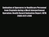 Read Evaluation of Exposures to Healthcare Personnel from Cisplatin during a Mock Interperitoneal