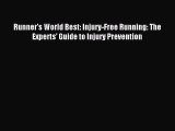 Download Runner's World Best: Injury-Free Running: The Experts' Guide to Injury Prevention