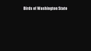 Read Books Birds of Washington State ebook textbooks