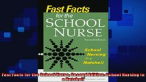 best book  Fast Facts for the School Nurse Second Edition School Nursing in a Nutshell