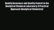 Read Books Quality Assurance and Quality Control in the Analytical Chemical Laboratory: A Practical