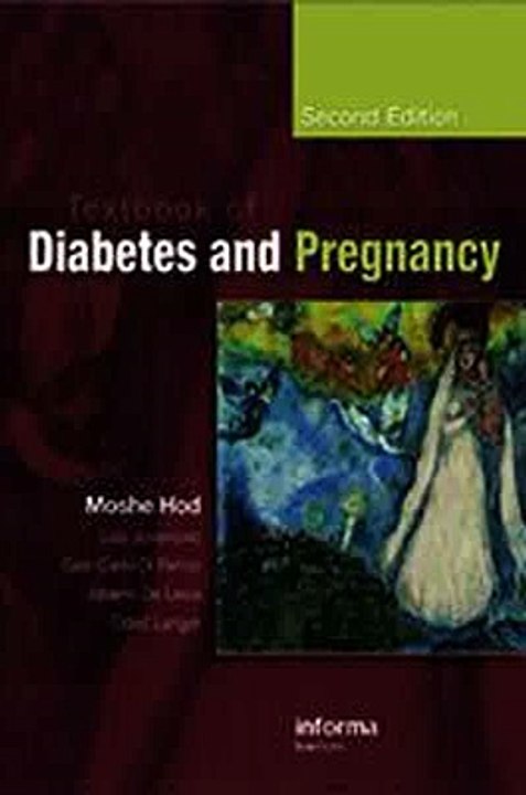 Textbook of Diabetes and Pregnancy Second Edition Moshe Hod Ebook EPUB PDF