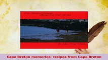 Download  Cape Breton memories recipes from Cape Breton Read Online
