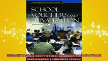 Free PDF Downlaod  School Vouchers and Privatization A Reference Handbook Contemporary Education Issues READ ONLINE