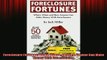 EBOOK ONLINE  Foreclosure Fortunes When Where and How Anyone Can Make Money With Foreclosures  FREE BOOOK ONLINE