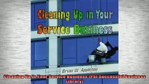 READ book  Cleaning Up in Your Service Business PSI Successful Business Library Full Free