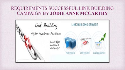 REQUIREMENTS SUCCESSFUL LINK BUILDING CAMPAIGN BY JODIE ANNE MCCARTHY