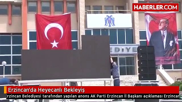 Erzincan'da Heyecanlı Bekleyiş