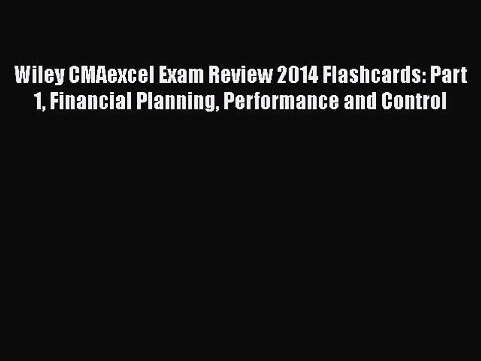 Read Wiley CMAexcel Exam Review 2014 Flashcards: Part 1 Financial Planning Performance and
