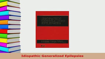 Download  Idiopathic Generalized Epilepsies Free Books