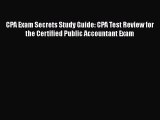 Read CPA Exam Secrets Study Guide: CPA Test Review for the Certified Public Accountant Exam