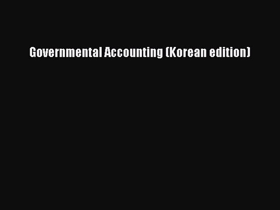 Read Governmental Accounting (Korean edition) Ebook Free