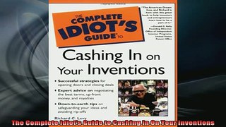 READ book  The Complete Idiots Guide to Cashing in On Your Inventions Full EBook