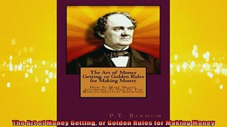 READ book  The Art of Money Getting or Golden Rules for Making Money Free Online