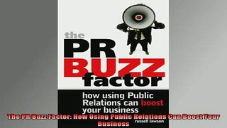 READ book  The PR Buzz Factor How Using Public Relations Can Boost Your Business Free Online