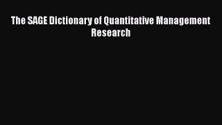 Read The SAGE Dictionary of Quantitative Management Research Ebook Free