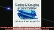 FREE EBOOK ONLINE  Starting and Managing a Courier Service A step by step approach to starting and managing Online Free