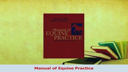Read  Manual of Equine Practice Ebook Free