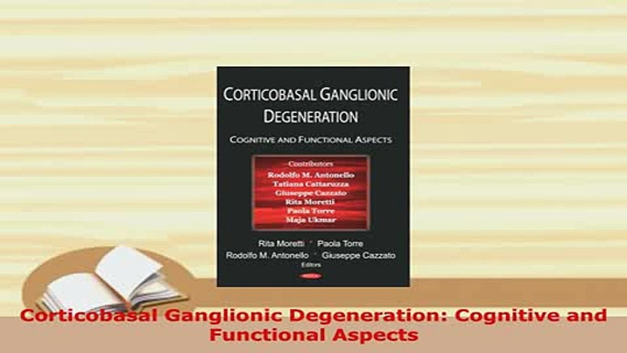 PDF  Corticobasal Ganglionic Degeneration Cognitive and Functional Aspects PDF Book Free