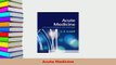 Read  Acute Medicine Ebook Free