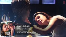 Ankhiyaan Full Song (AUDIO)   Do Lafzon Ki Kahani   Randeep Hooda, Kajal Aggarwal   Kanika Kapoor