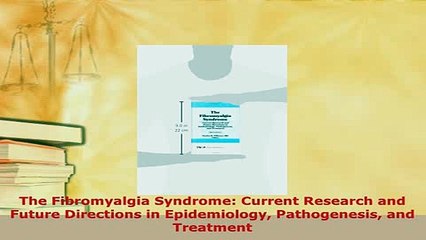 PDF  The Fibromyalgia Syndrome Current Research and Future Directions in Epidemiology  EBook