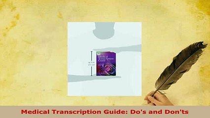 Download  Medical Transcription Guide Dos and Donts  EBook