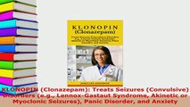 Download  KLONOPIN Clonazepam Treats Seizures Convulsive Disorders eg LennoxGastaut Free Books