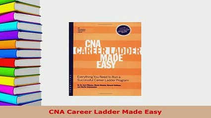 PDF  CNA Career Ladder Made Easy  Read Online