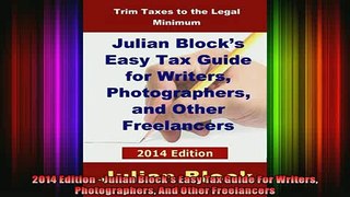 READ THE NEW BOOK   2014 Edition  Julian Blocks Easy Tax Guide For Writers Photographers And Other  FREE BOOOK ONLINE
