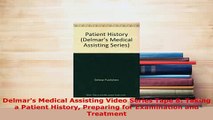 PDF  Delmars Medical Assisting Video Series Tape 8 Taking a Patient History Preparing for  Read Online