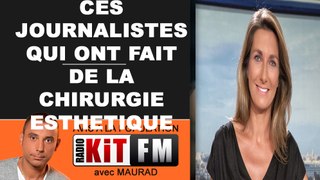 CES JOURNALISTES FONT DE LA CHIRURGIE ESTHETIQUE!
