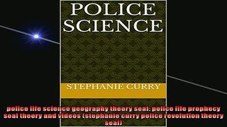 READ book  police life science geography theory seal police life prophecy seal theory and videos  BOOK ONLINE