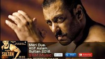 Meri Dua(OFFICIAL) _ Atif Aslam _ Sultan 2016 _ Salman khan