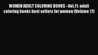 Read WOMEN ADULT COLORING BOOKS - Vol.11: adult coloring books best sellers for women (Volume
