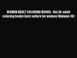 Download WOMEN ADULT COLORING BOOKS - Vol.18: adult coloring books best sellers for women (Volume