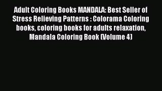 Read Adult Coloring Books MANDALA: Best Seller of Stress Relieving Patterns : Colorama Coloring
