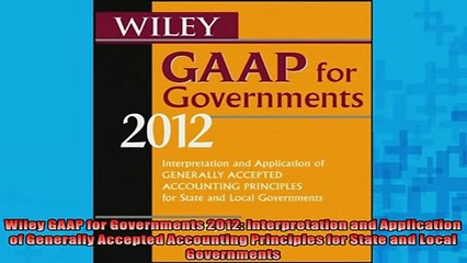 READ book  Wiley GAAP for Governments 2012 Interpretation and Application of Generally Accepted  FREE BOOOK ONLINE