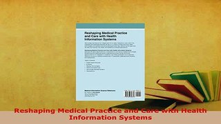 Read  Reshaping Medical Practice and Care with Health Information Systems Ebook Free