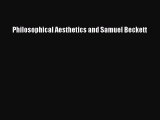 [PDF] Philosophical Aesthetics and Samuel Beckett Free Books