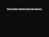 Read Dirk Gently's Holistic Detective Agency PDF Free