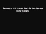 Read Passenger 19: A Jammer Davis Thriller (Jammer Davis Thrillers) Ebook Free