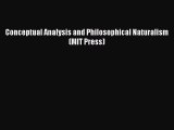 [Read PDF] Conceptual Analysis and Philosophical Naturalism (MIT Press)  Full EBook