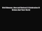 Read Wolf Almanac New and Revised: A Celebration Of Wolves And Their World Ebook Free