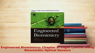 Read  Engineered Biomimicry Chapter 9 Flight Control Using Biomimetic Optical Sensors Ebook Free